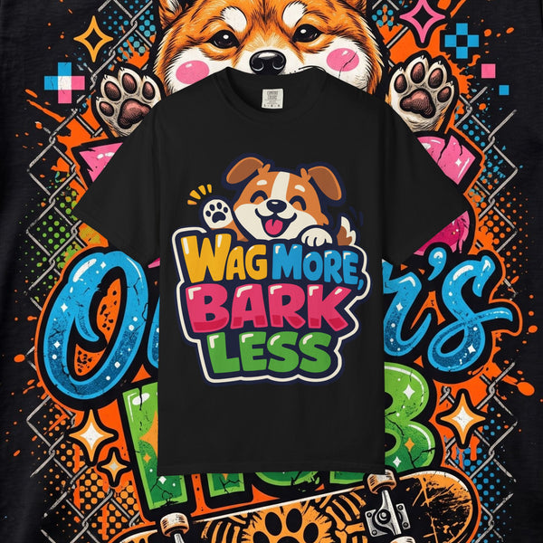 Wag More Bark Less T-Shirt — Cute Happy Puppy Graphic Tee