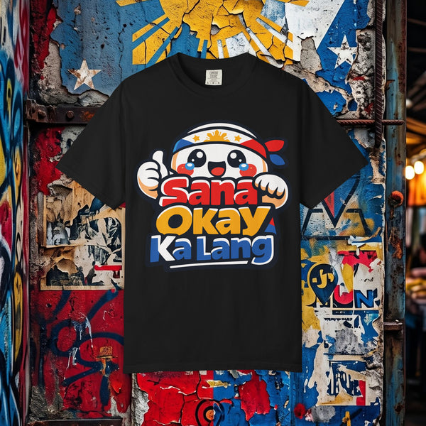 Sana Okay Ka Lang T-Shirt – Cute Filipino Comfort Tee