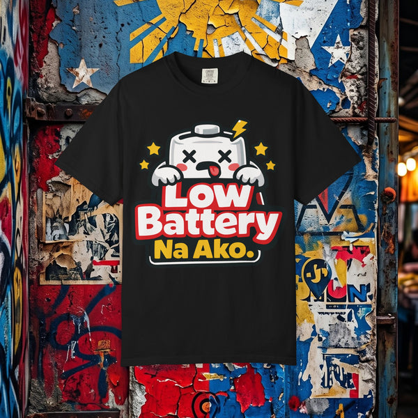 Low Battery Na Ako T-Shirt — Funny Filipino Graphic Tee